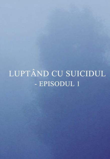 Luptând cu suicidul